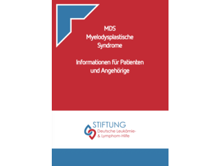 MDS Myelodysplastische Syndrome- Informationen fur Patienten und Angehorige