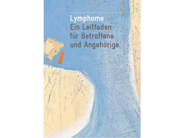 Lymphome – Ein Leitfaden für Betroffene und Angehörige (in deutsch, französisch, italienisch und englisch erhältlich)