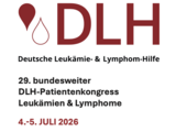29. bundesweiter DLH-Patientenkongress Leukämien &amp; Lymphome